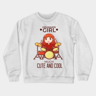 drummer girl cute and cool character illustration Crewneck Sweatshirt